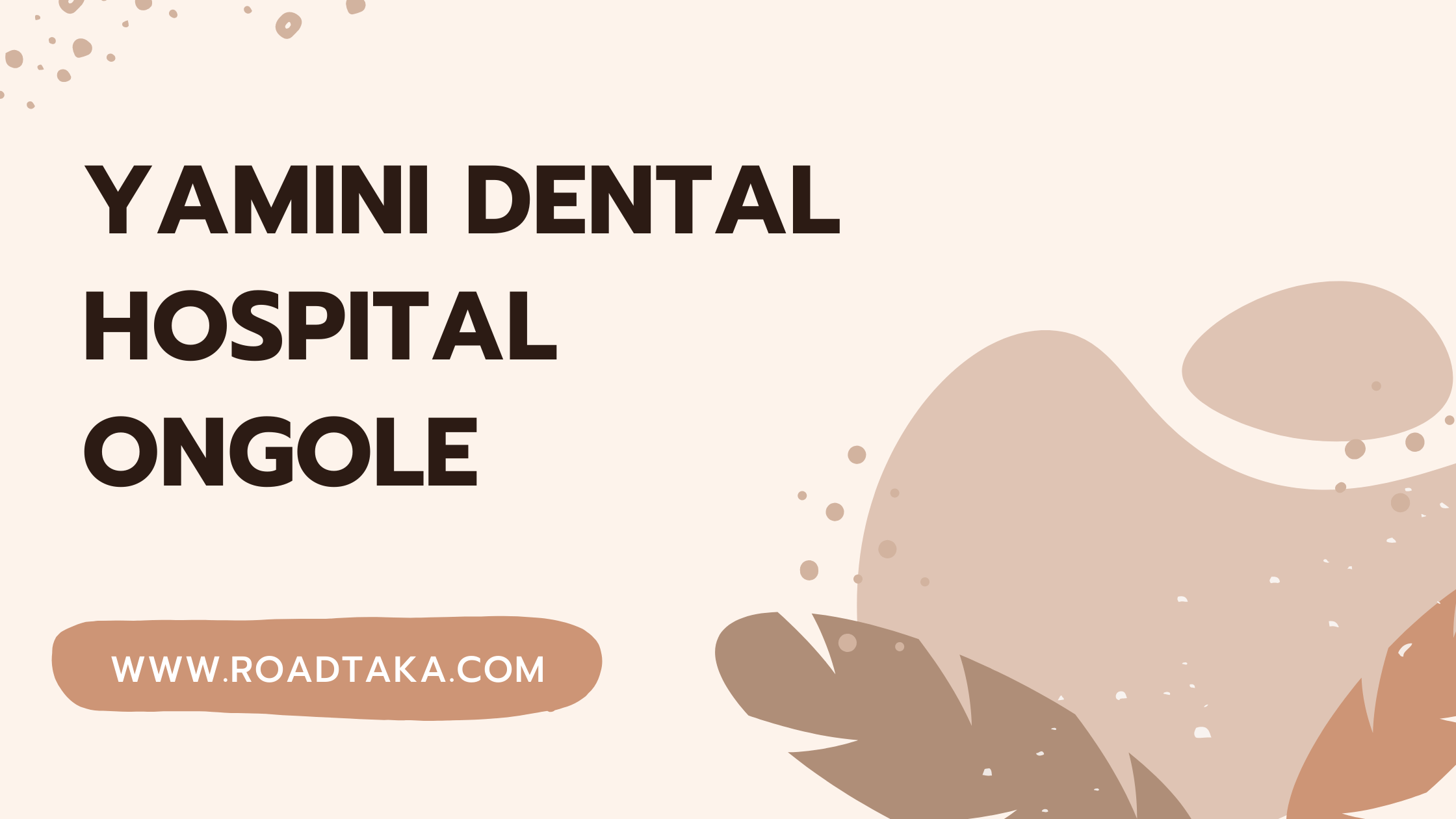 Yamini Dental hospital Ongole