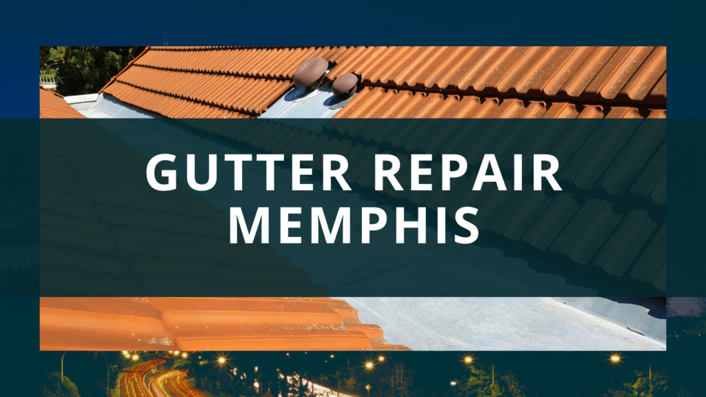 gutter repair memphis