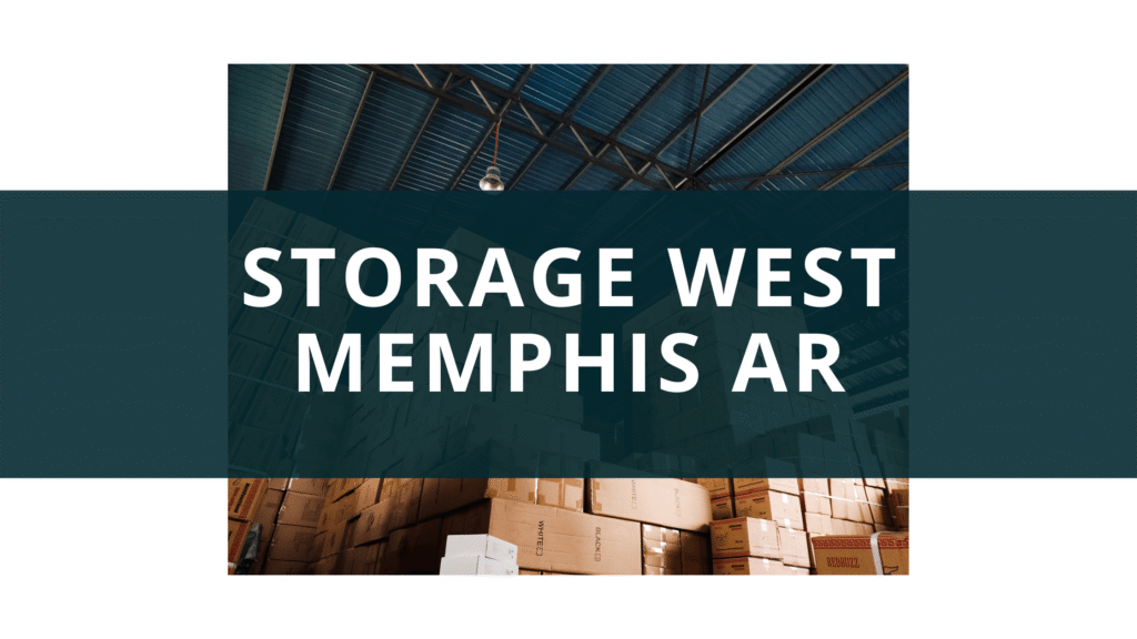 storage west memphis ar 1 storage west memphis ar
